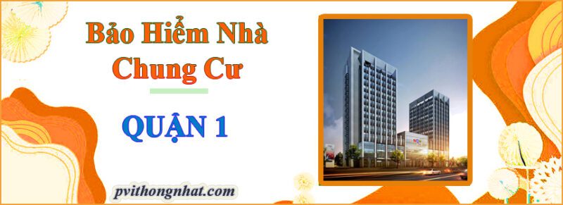 Bảo hiểm nhà chung cư Quận 1