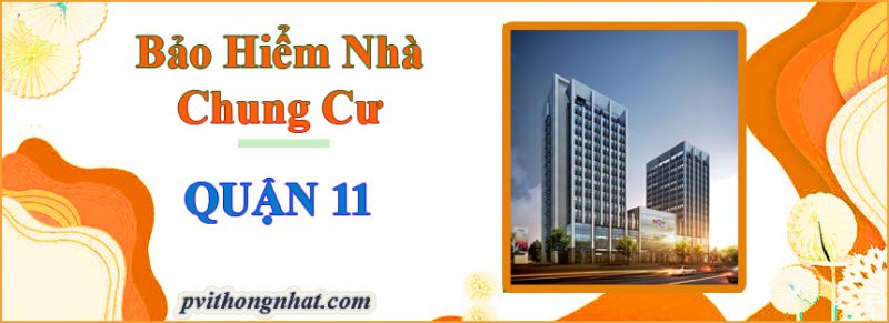 Bảo hiểm cháy nổ chung cư Quận 11