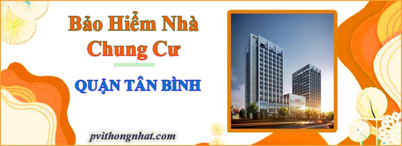 Bảo hiểm cháy nổ chung cư Quận Tân Bình
